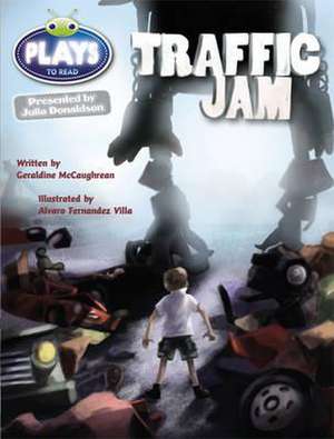 Bug Club Guided Plays by Julia Donaldson Year Two Lime Traffic Jam de Geraldine McCaughrean