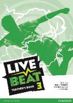 Live Beat 3 Teacher's Book de Ingrid Freebairn