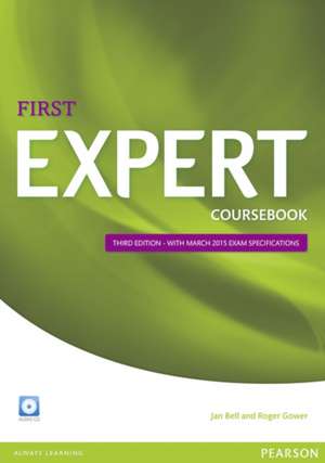 Expert First 3rd Edition Coursebook with CD Pack de Jan Bell