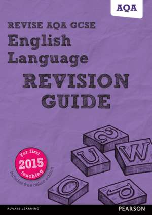 Pearson REVISE AQA GCSE English Language Revision Guide: incl. online revision - for 2025 and 2026 exams de David Grant