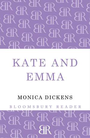 Kate and Emma de Monica Dickens