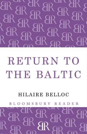 Return to the Baltic de Hilaire Belloc