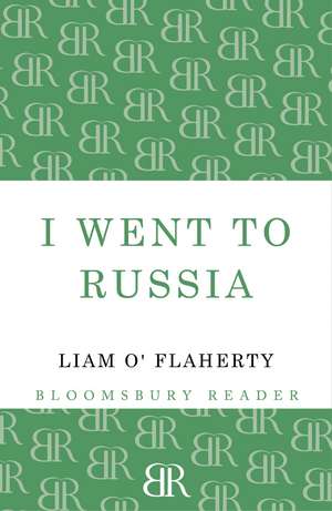 I Went To Russia de Liam O'Flaherty