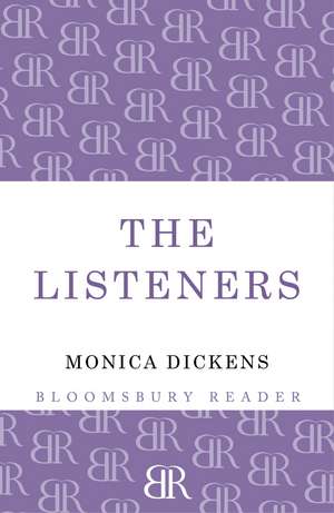 The Listeners de Monica Dickens