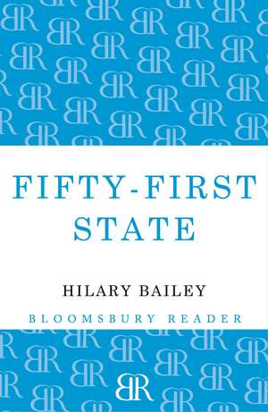 Fifty-First State de Hilary Bailey