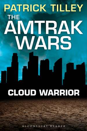 The Amtrak Wars: Cloud Warrior: The Talisman Prophecies Part 1 de Patrick Tilley