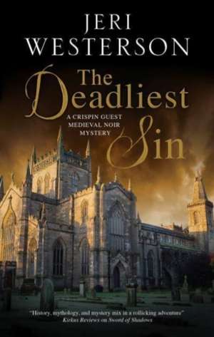 The Deadliest Sin de Jeri Westerson