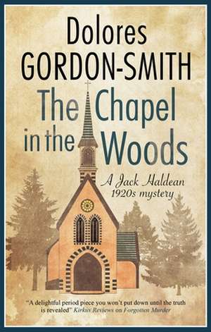 Chapel in the Woods de Dolores Gordon-Smith