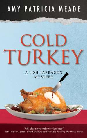 Cold Turkey de Amy Patricia Meade