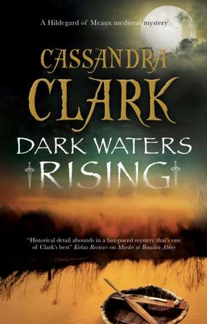 Dark Waters Rising de Cassandra Clark