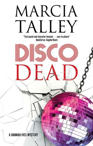 Disco Dead de Marcia Talley