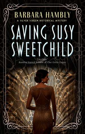 Saving Susy Sweetchild de Barbara Hambly