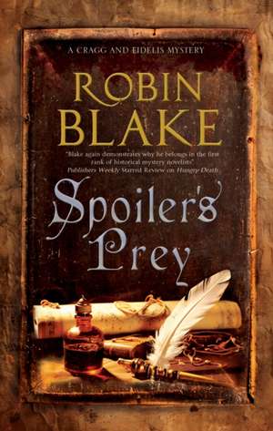 Spoiler's Prey de Robin Blake