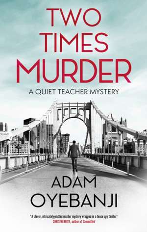 Two Times Murder de Adam Oyebanji
