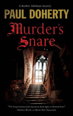 Murder's Snare de Paul Doherty