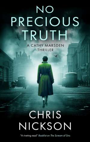 No Precious Truth de Chris Nickson