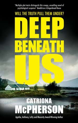 Deep Beneath Us de Catriona Mcpherson