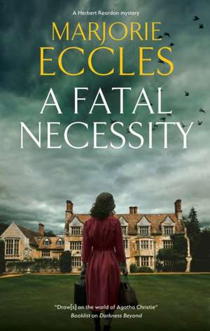 A Fatal Necessity de Marjorie Eccles