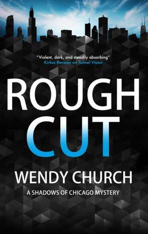 Rough Cut de Wendy Church