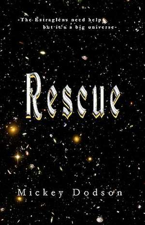 Rescue de Mickey Dodson