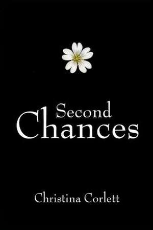 Second Chances de Christina Corlett