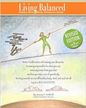 Living Balanced: Healthy Mind & Body Reference Guide de Stacey A. Kimbrell