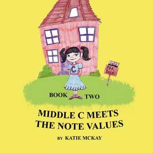 Middle C Meets the Note Values de Katie McKay