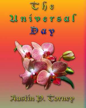 The Universal Day de Torney, Austin P.