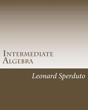 Intermediate Algebra de Leonard Sperduto