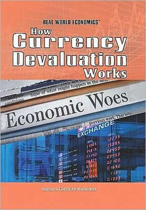 How Currency Devaluation Works de Barbara Gottfried Hollander