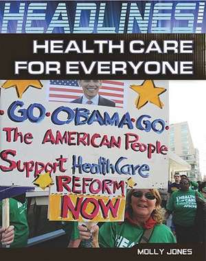 Health Care for Everyone de Molly Jones