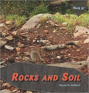 Rocks and Soil de Steven M. Hoffman