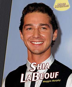 Shia LaBeouf de Maggie Murphy