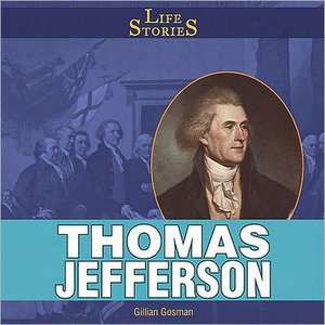 Thomas Jefferson de Gillian Gosman