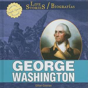 George Washington de Gillian Gosman