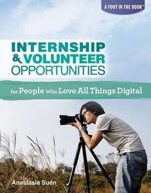 Internship & Volunteer Opportunities for People Who Love All Things Digital de Anastasia Suen