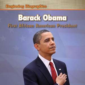 Barack Obama: First African American President de Katie Kawa