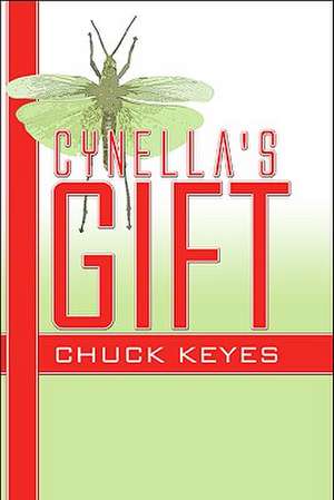 Cynella's Gift de Chuck Keyes