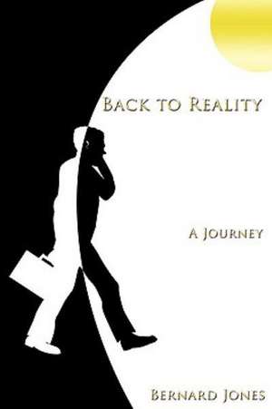 Back to Reality de Bernard Jones