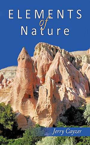 Elements of Nature de Jerry Cayzer