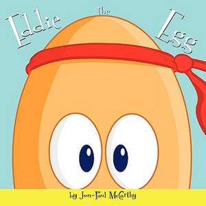 Eddie the Egg de Jon-Paul McCarthy