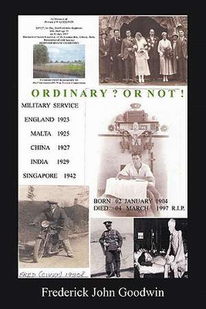 Ordinary? or Not! de Frederick John Goodwin
