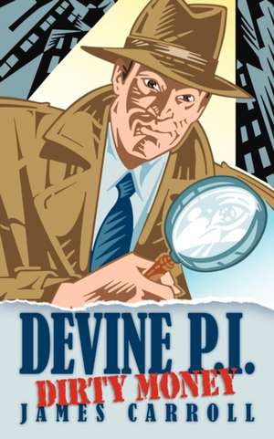 Devine P.I. de James Carroll