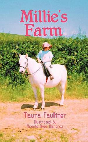 Millie's Farm de Maura Faulkner