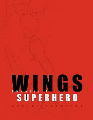 Wings de Daniel Champion