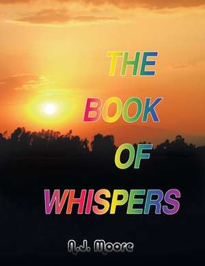 The Book of Whispers de N. J. Moore