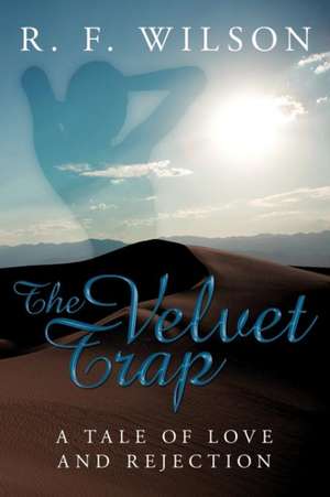 The Velvet Trap de R. F. Wilson