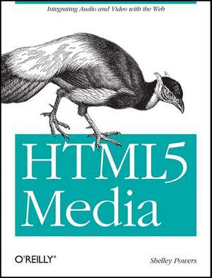 HTML5 Media de Shelley Powers