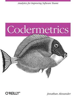 Codermetrics de Jonathan Alexander