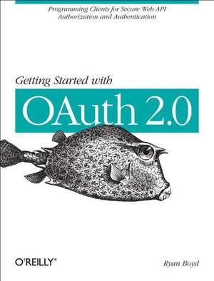 Getting Started with OAuth 2.0 de Ryan Boyd